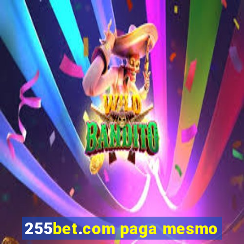 255bet.com paga mesmo